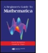 A Beginner's Guide To Mathematica