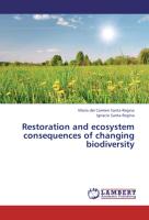 Restoration and ecosystem consequences of changing biodiversity