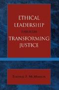 Ethical Leadership Through Transforming Justice