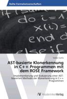 AST-basierte Klonerkennung in C++ Programmen mit dem ROSE Framework