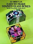 Easy-to-Make Stained Glass Boxes: With Full-Size Templates