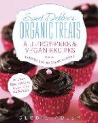 Sweet Debbie's Organic Treats: Allergy-Free & Vegan Recipes from the Famous Los Angeles Bakery