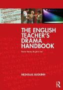 The English Teacher's Drama Handbook