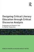 Designing Critical Literacy Education Through Critical Discourse Analysis