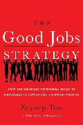 The Good Jobs Strategy