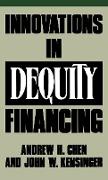 Innovations in Dequity Financing