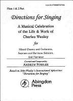 Directions for Singing - Flute 1 & 2: A Musical Celebration of the Life and Work of Charles Wesley