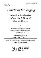 Directions for Singing - Tuba: A Musical Celebration of the Life and Work of Charles Wesley