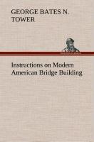 Instructions on Modern American Bridge Building