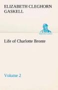Life of Charlotte Bronte ¿ Volume 2