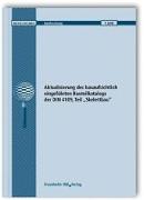 Aktualisierung des bauaufsichtlich eingeführten Bauteilkatalogs der DIN 4109, Teil "Skelettbau"