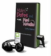 Mates, Dates and Mad Mistakes [With Earbuds]