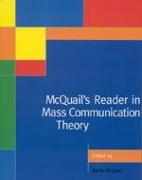 McQuail&#8242,s Reader in Mass Communication Theory