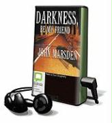 Darkness Be My Friend [With Earbuds]