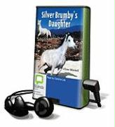 Silver Brumby's Daughter [With Earbuds]