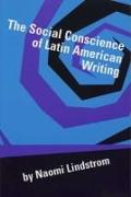 The Social Conscience of Latin American Writing