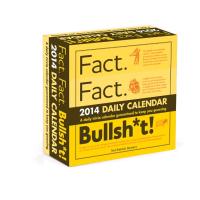 Fact. Fact. Bullsh*t! Daily Calendar: A Daily Trivia Calendar Guaranteed to Keep You Guessing