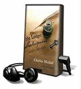 The Lodger Shakespeare: His Life on Silver Street [With Earbuds]