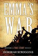 Emma's War: A True Story [With Earbuds]