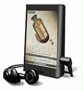 Medicus: A Novel of the Roman Empire [With Headphones]