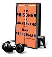 The Prisoner of Guantanamo [With Earbuds]