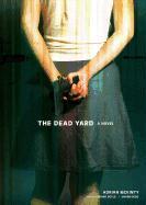 The Dead Yard [With Headphones]