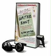 Waiter Rant: Thanks for the Tip - Confessions of a Cynical Waiter [With Headphones]