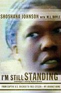 I'm Still Standing: From Captive U.S. Soldier to Free Citizen - My Journey Home [With Earbuds]