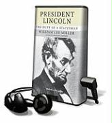 President Lincoln: The Duty of a Statesman [With Earbuds]