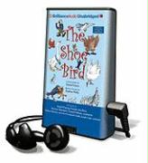 The Shoe Bird [With Earbuds]