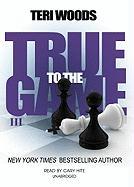 True to the Game III [With Earbuds]