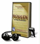 Pygmalion [With Earbuds]