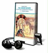 The Junior Homer: The Tale of Troy/The Adventures of Odysseus [With Earbuds]
