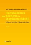 Chemie allgemein: Individualisieren und Aktivieren im Chemieunterricht SII