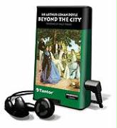 Beyond the City [With Earbuds]