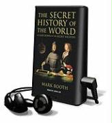 The Secret History of the World: As Laid Down by the Secret Societies [With Headphones]