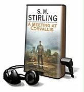 A Meeting at Corvalis [With Earbuds]