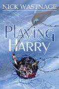 Playing Harry