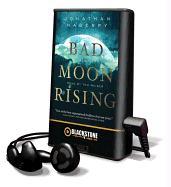 Bad Moon Rising [With Earbuds]