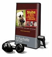 Nubs - The True Story of a Mutt, a Marine, & a Miracle [With Earbuds]