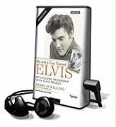 Me and a Guy Named Elvis: My Lifelong Friendship with Elvis Presley [With Headphones]