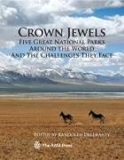 Crown Jewels: Five Great National Parks Around the World and the Challenges They Face