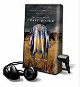 The Journey of Crazy Horse: A Lakota History [With Earphones]