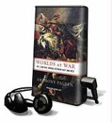 Worlds at War: The 2,500-Year Struggle Between East and West [With Earbuds]