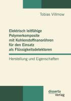 Elektrisch leitfähige Polymerkomposite mit Kohlenstoffnanoröhren für den Einsatz als Flüssigkeitsdetektoren: Herstellung und Eigenschaften