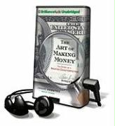 The Art of Making Money: The Story of a Master Counterfeiter