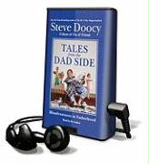 Tales from the Dad Side: Misadventures in Fatherhood [With Earbuds]