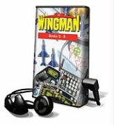 Wingman, Books 5 - 8 [With Earbuds]