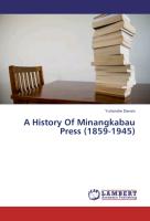 A History Of Minangkabau Press (1859-1945)