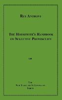 The Housewife's Handbook on Selective Promiscuity